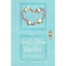 The Heart-Home Builder: Cultivating an Inner Sanctuary with Christ amid Life's Difficulties