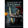 Warriors of Epona: A Novel of the Roman Empire