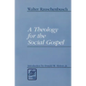 A Theology for the Social Gospel