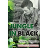 Jungle In Black: Revised Edition