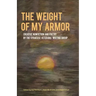 The Weight of My Armor: Creative Nonfiction and Poetry by the Syracuse Veterans' Writing Group