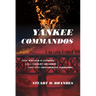 Yankee Commandos: How William P. Sanders Led a Cavalry Squadron Deep Into Confederate Territory