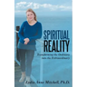 Spiritual Reality: Transforming the Ordinary into the Extraordinary