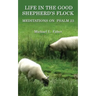 Life in the Good Shepherd's Flock: Meditations on Psalm 23