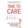 TIME to CARE: How to love your patients and your job