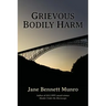 Grievous Bodily Harm: A Toni Day mystery