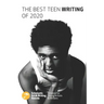 The Best Teen Writing of 2020