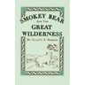 Smokey Bear and the Great Wilderness