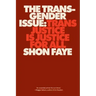 The Transgender Issue: Trans Justice Is Justice for All