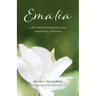 Emalia: A Mother-Daughter Journey from Here to Beyond