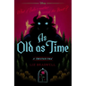 As Old as Time: A Twisted Tale