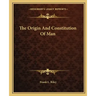 The Origin and Constitution of Man