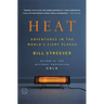 Heat: Adventures in the World's Fiery Places
