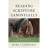 Reading Scripture Canonically