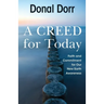 A Creed for Today: Faith and Commitment for Our New Earth Awareness