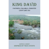 King David: Favored, Fallible, Forgiven (Just Like Us)