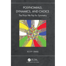 Polynomials, Dynamics, and Choice: The Price We Pay for Symmetry