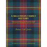 A McLennan Family History: Notes on members of the McLennan family who arrived in Brisbane in 1855 and 1860