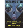 Pit Bulls vs. Aliens