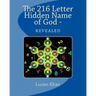 The 216 Letter Hidden Name of God - Revealed