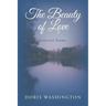 The Beauty of Love: Selected Poems