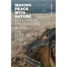 Making Peace with Nature: Ecological Encounters Along the Korean DMZ