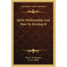Spirit Mediumship and How to Develop It