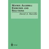 Matrix Algebra: Exercises and Solutions