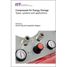 Compressed Air Energy Storage: Types, Systems and Applications