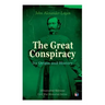 The Great Conspiracy: Its Origin and History (Illustrated Edition): Civil War Memories Series