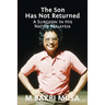 The Son Has Not Returned: A Surgeon In His Native Malaysia