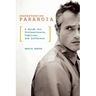 Understanding Paranoia: A Guide for Professionals, Families, and Sufferers