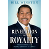 Revelation of Royalty: Rediscovering Your Royal Identity in Christ
