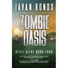 Zombie Oasis: Still Alive Book Four