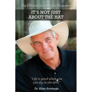 It's Not Just About the Hat: The Unlikely Journey of a Plantsman