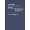 American Constitutionalism Abroad: Selected Essays in Comparative Constitutional History