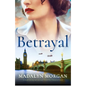 Betrayal: A deeply moving and emotional World War 2 historical novel