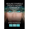 Healing Symbols from a Higher Dimension