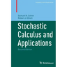 Stochastic Calculus and Applications