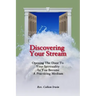 Discovering Your Stream: Opening The Door To Your Spirituality As You Become A Practicing Medium