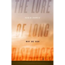 The Lure of Long Distances: Why We Run