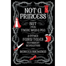 Not a Princess, but (Yes) There was a Pea, and Other Fairy Tales to Foment Revolution