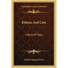 Kittens and Cats: A Book of Tales
