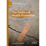 The Politics of Health Promotion: In the European Union