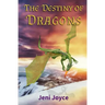 The Destiny Of Dragons