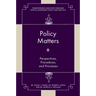 Policy Matters: Perspectives, Procedures, and Processes