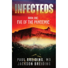 Infecteds: Book One: Eve of the Pandemic