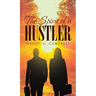 The Spirit Of A Hustler