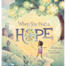 When You Find a Hope