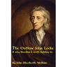 The Outlaw John Locke: & why liberalism is worth fighting for